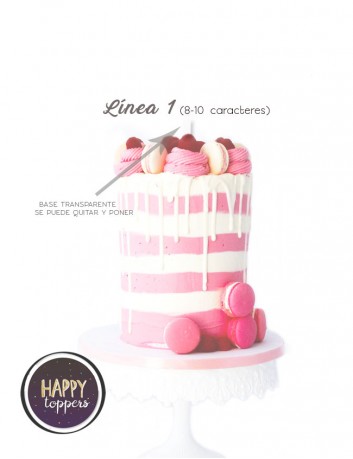cake topper para adornar el pastel de tu cumpleaños, el pastel de boda o cualquier evento. Ponemos la frase que quieras.